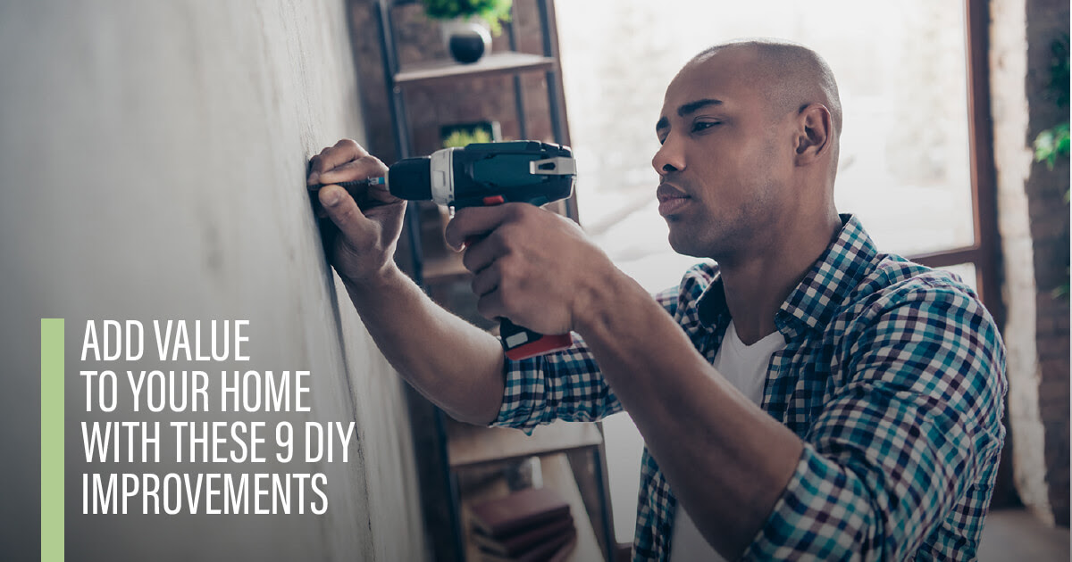 Add Value to Your Home with These 9 DIY Improvements