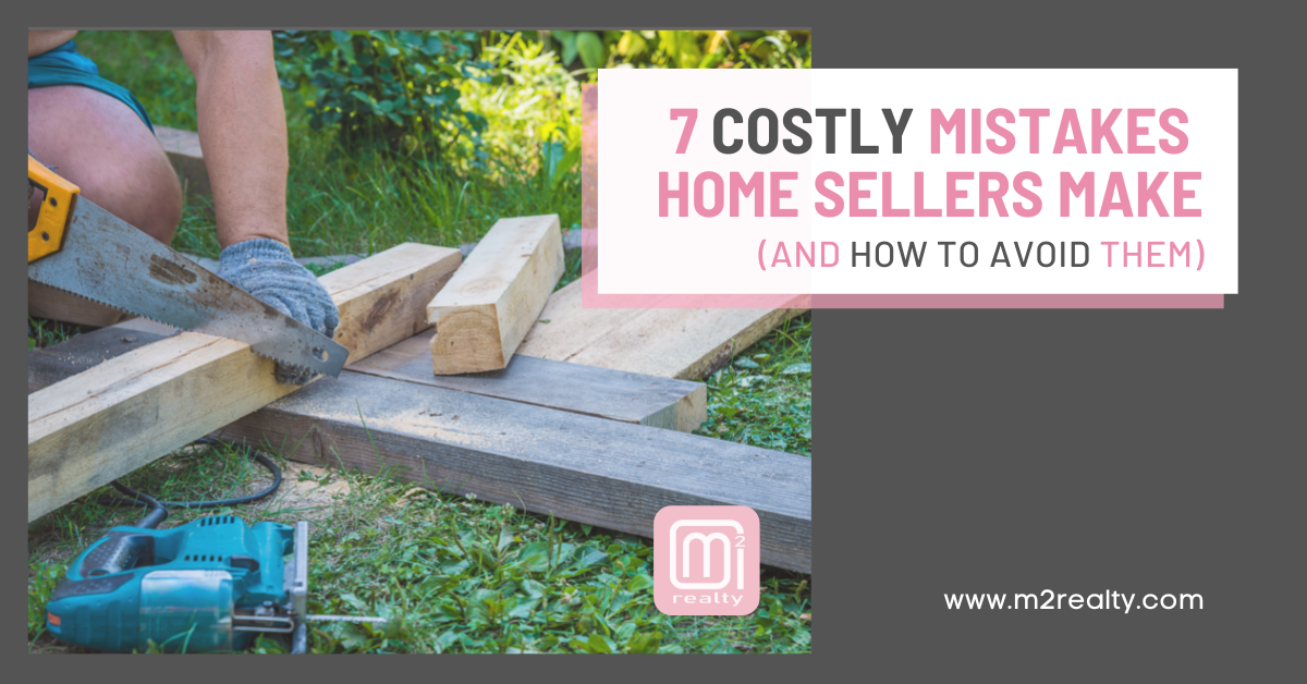 July 2022 Blog 7 Costly Mistakes and how to avoid them