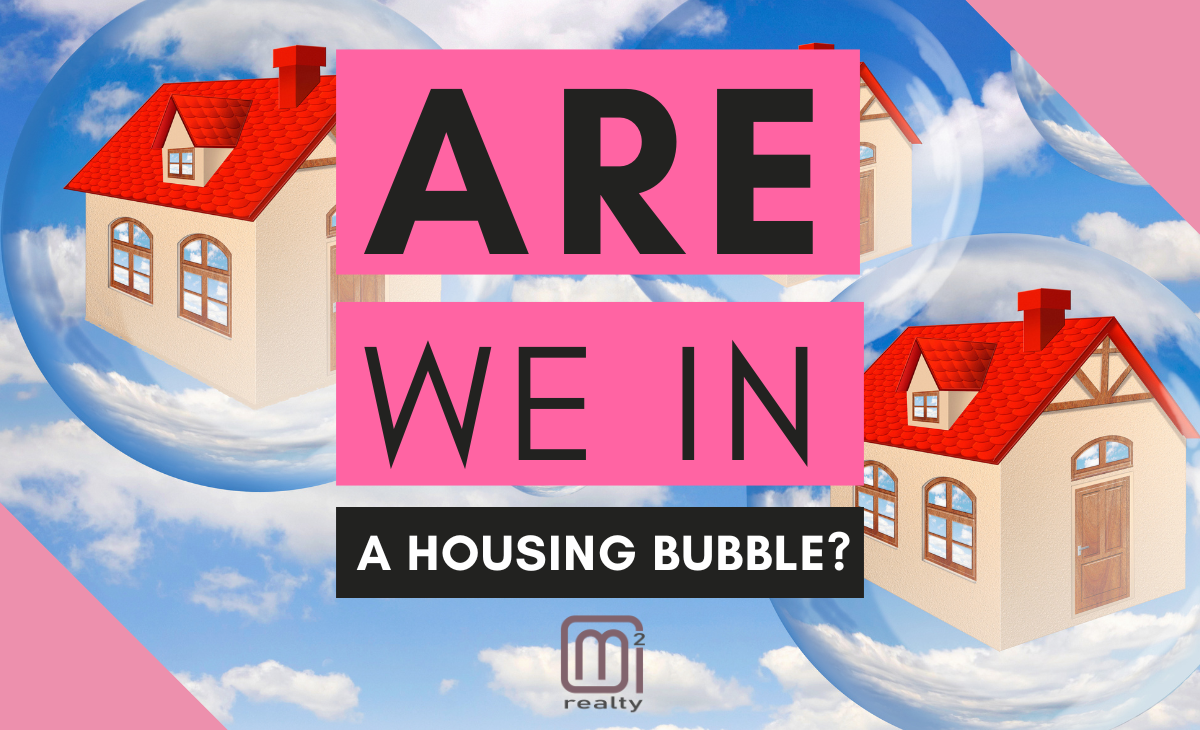 m2 realty explains housing bubble