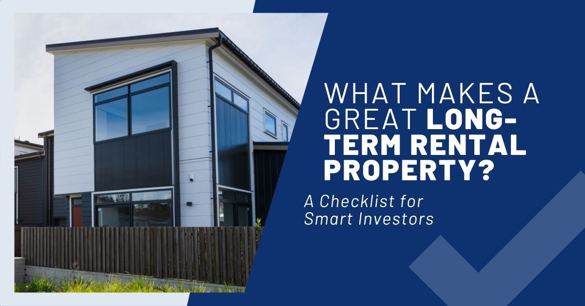What Makes a Great Long-Term Rental Property? A Checklist for Smart Investors September-2025-Blog-Image
