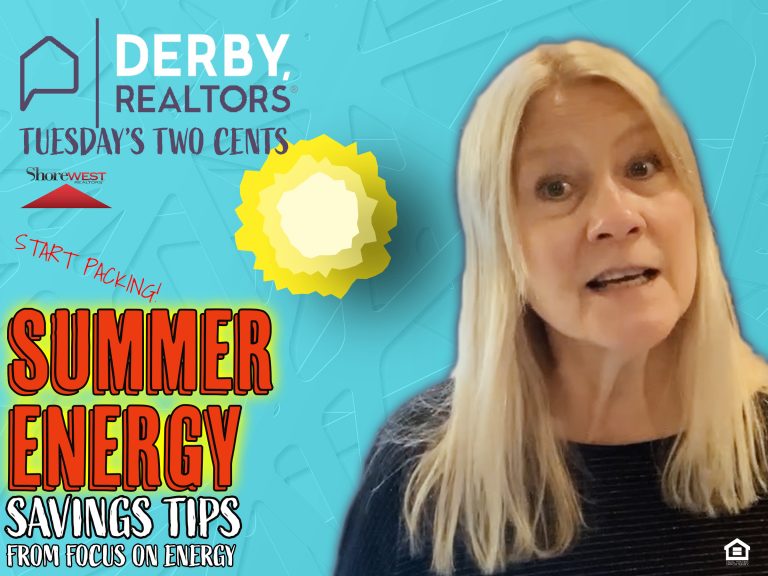 Derby Realtors - Sue Derby & Travis Derby - Shorewest Waukesha - Tuesday Two Cents - Summer Energy Savings Tips