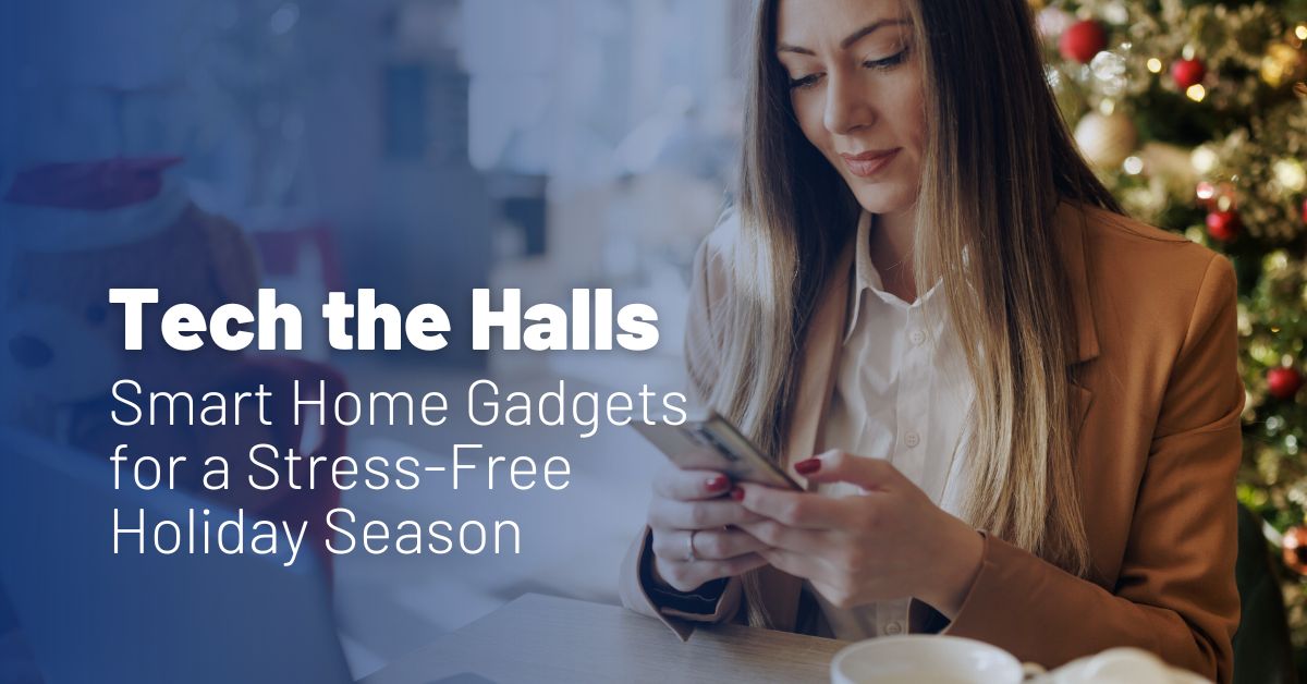 Tech the Halls: Smart Home Gadgets for a Stress-Free Holiday Season dc38bcSmart_Home_Gadgets_for_a_Stress-Free_Holiday_Season-1.jpg