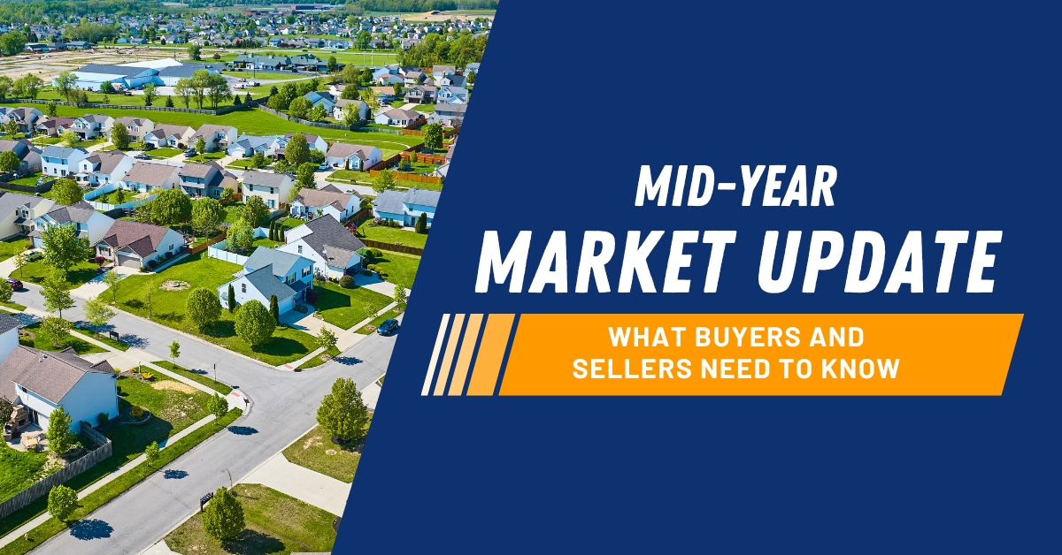 feature image of Mid-Year Market Update for 2024: What Buyers and Sellers Need to Know