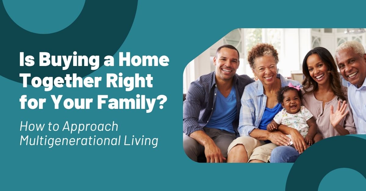 2026-04-02 mplRealEstateInc Is Buying a Home Together Right for Your Family - blog