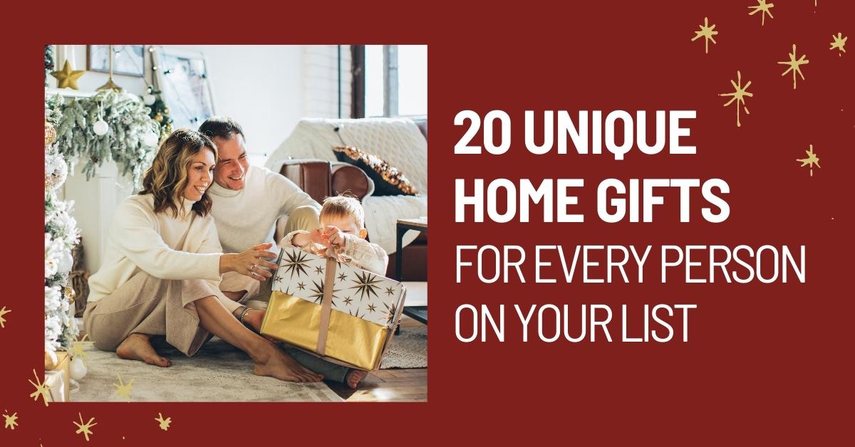 20 Unique Home Gifts