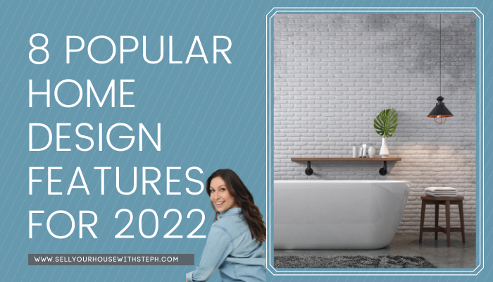 8 Popular Home Design Trends 2022