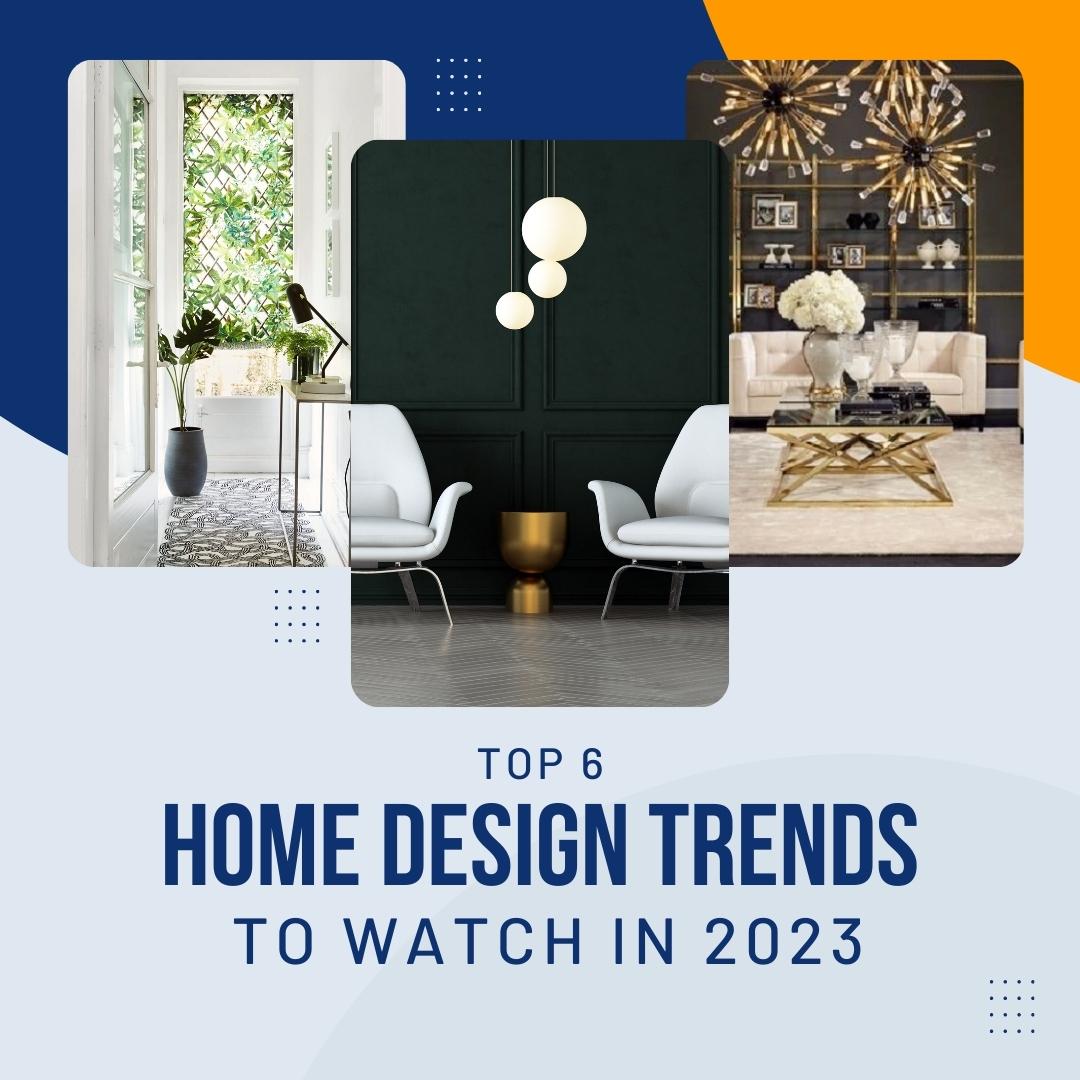 February 2023 - MVP - Top 6 Home Design Trends