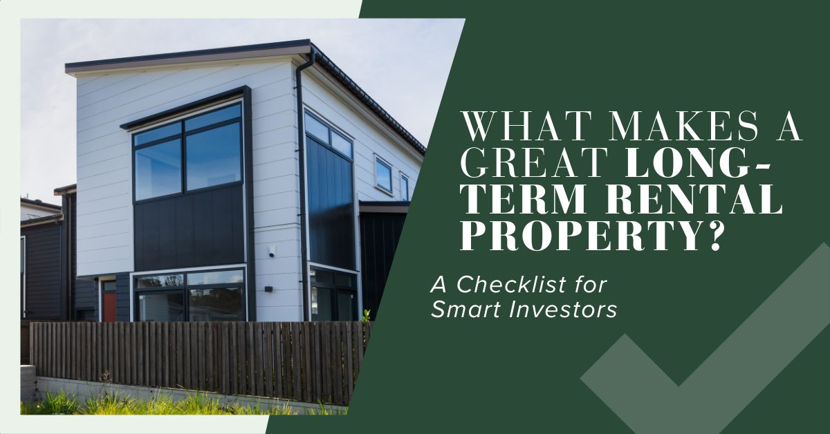 What Makes a Great Long-Term Rental Property blog banner img