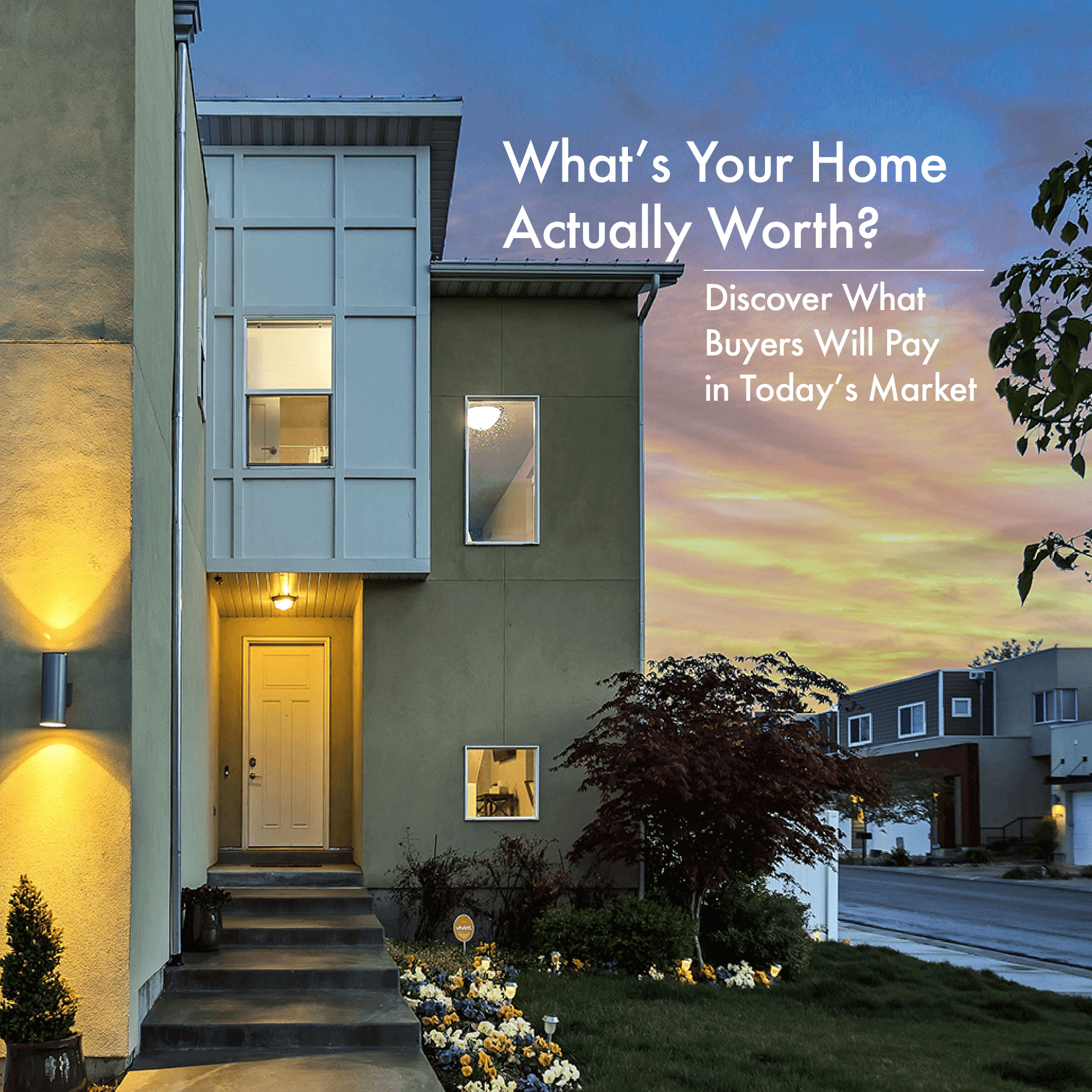 What's Your Home Actually Worth