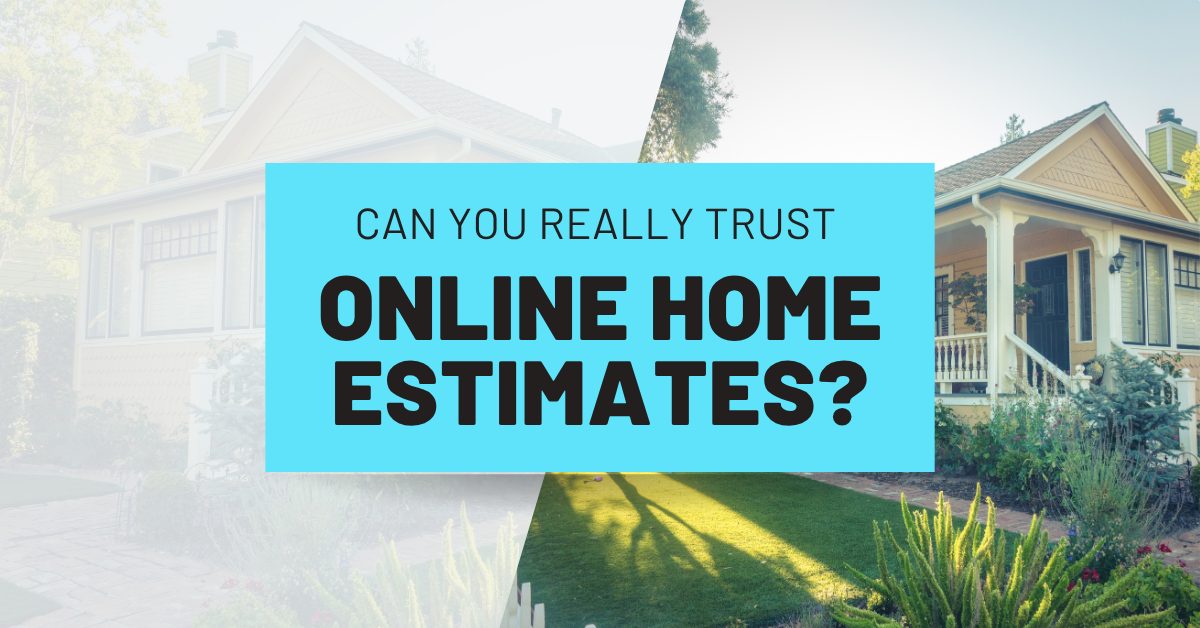 Can You Really Trust Online Home Valuations? c50ce5can-you-trust-online-home-estimates-downers-gr_XQGyLpY-1.jpg