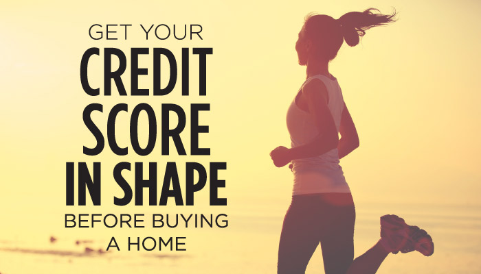 get your credit score in shape 2016