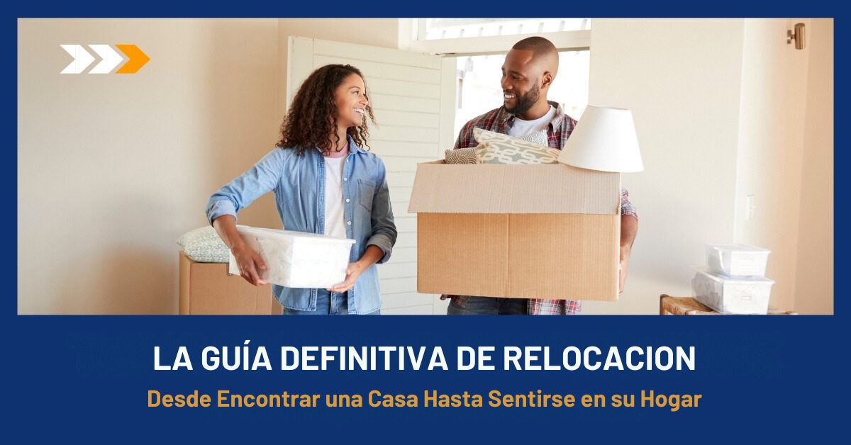 La Guía Definitiva de Relocación From Finding a House to Feeling at Home(1)
