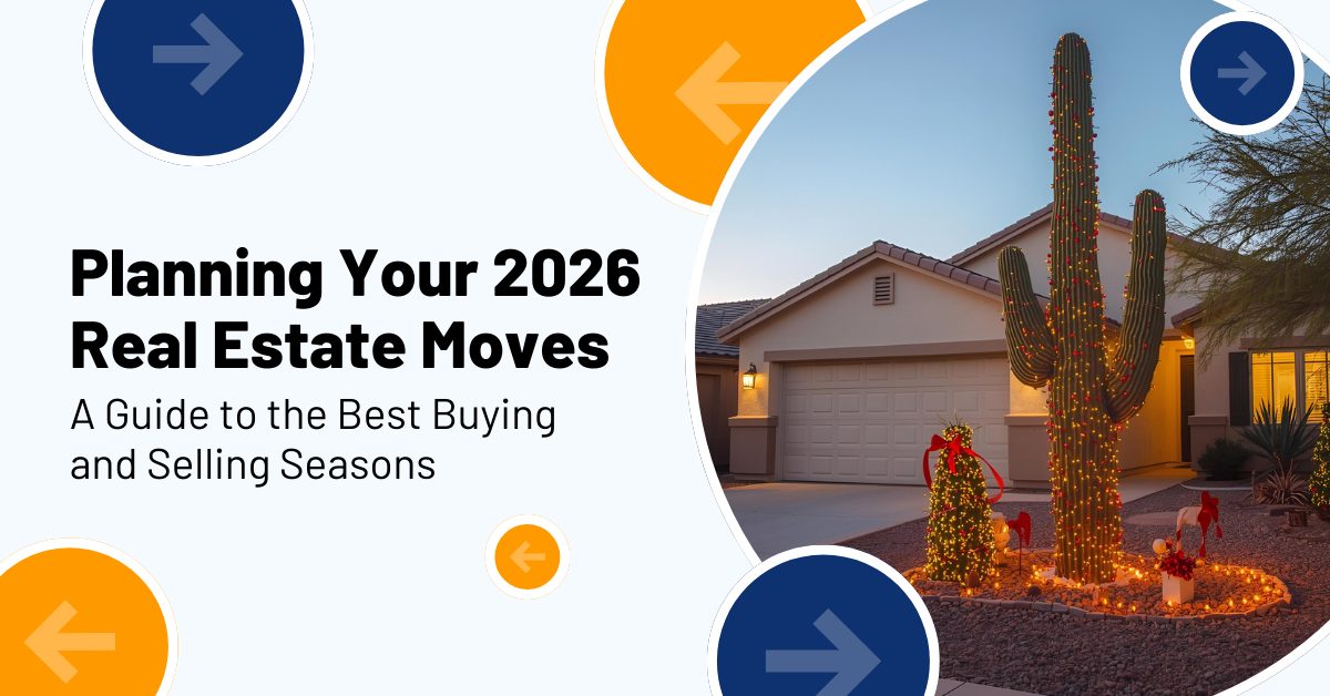 Planning Your 2026 Real Estate Moves: A Guide to the Best Buying and Selling Seasons Copy of December Blog Post