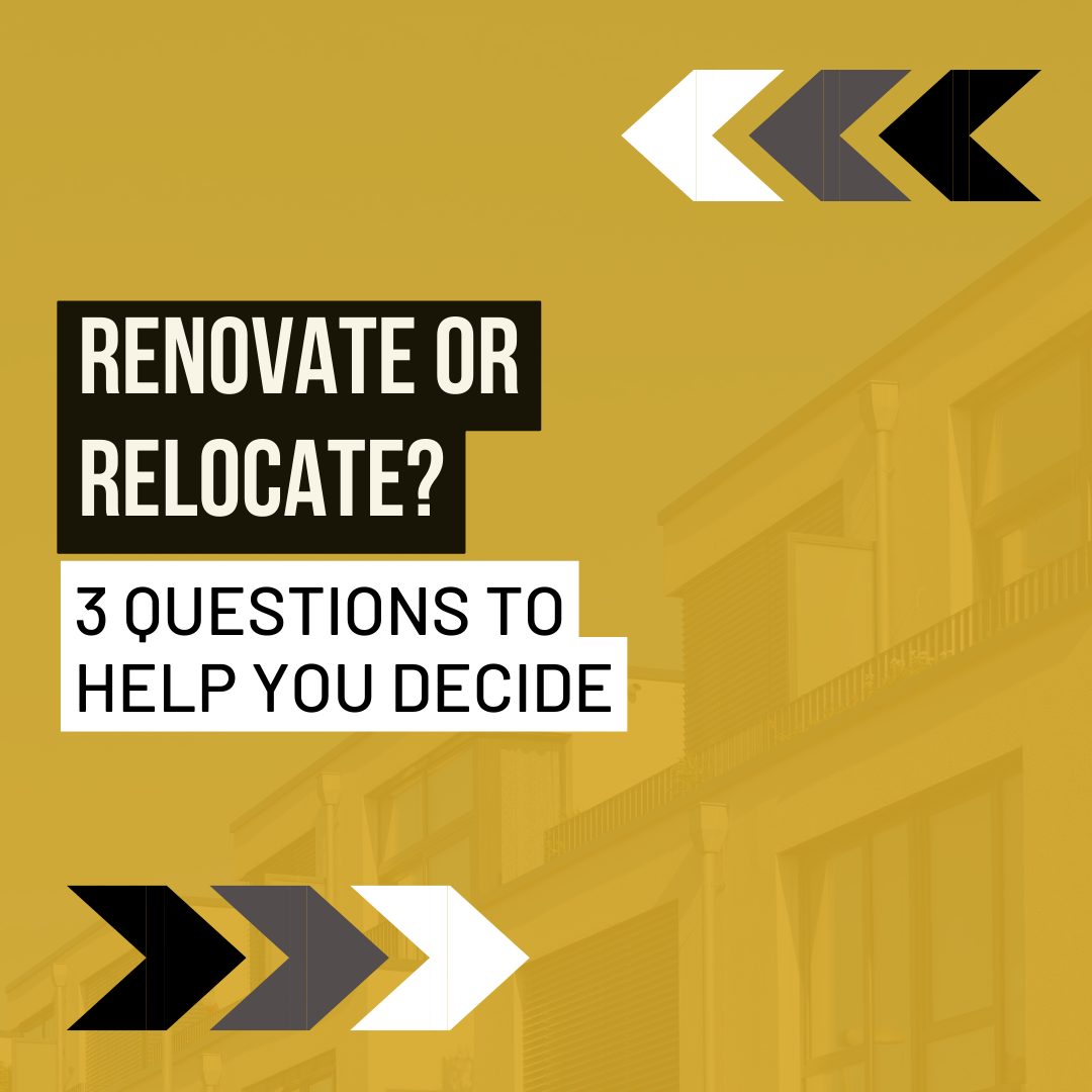 Renovate or Relocate