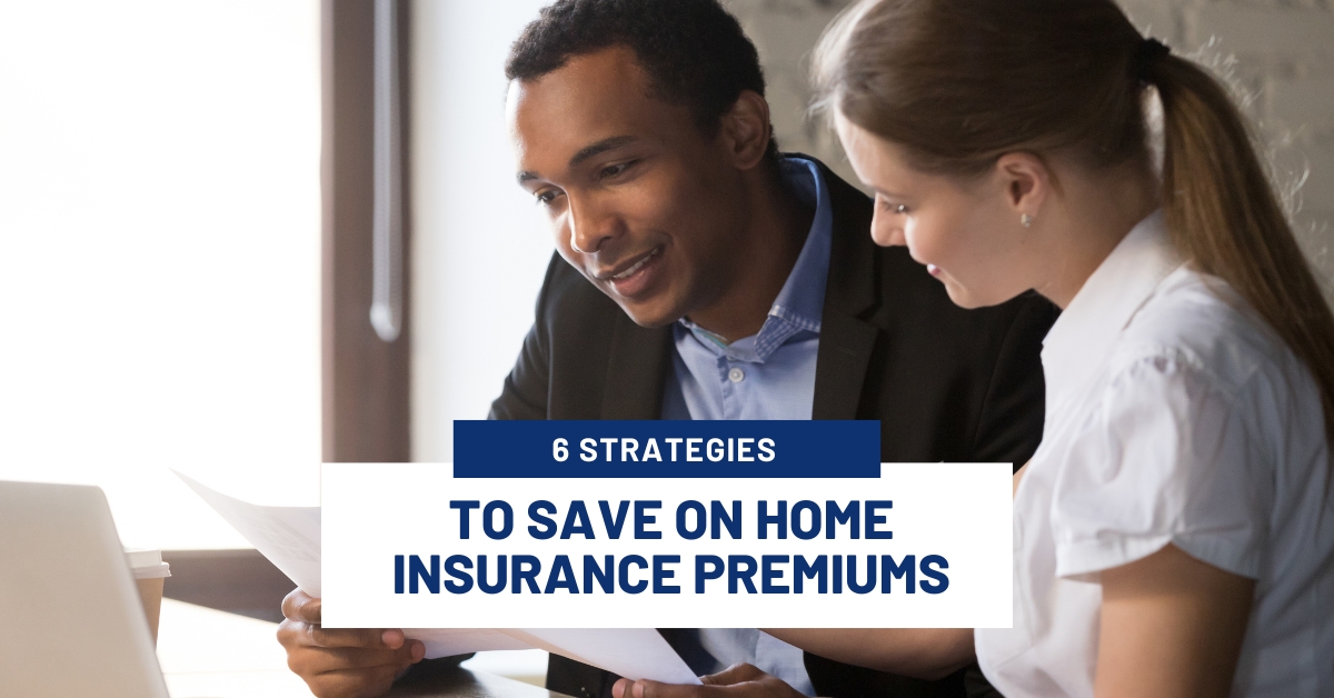 6 Strategies to Save on Home Insurance Premiums April-2024-MVP-Blog-Post-Image