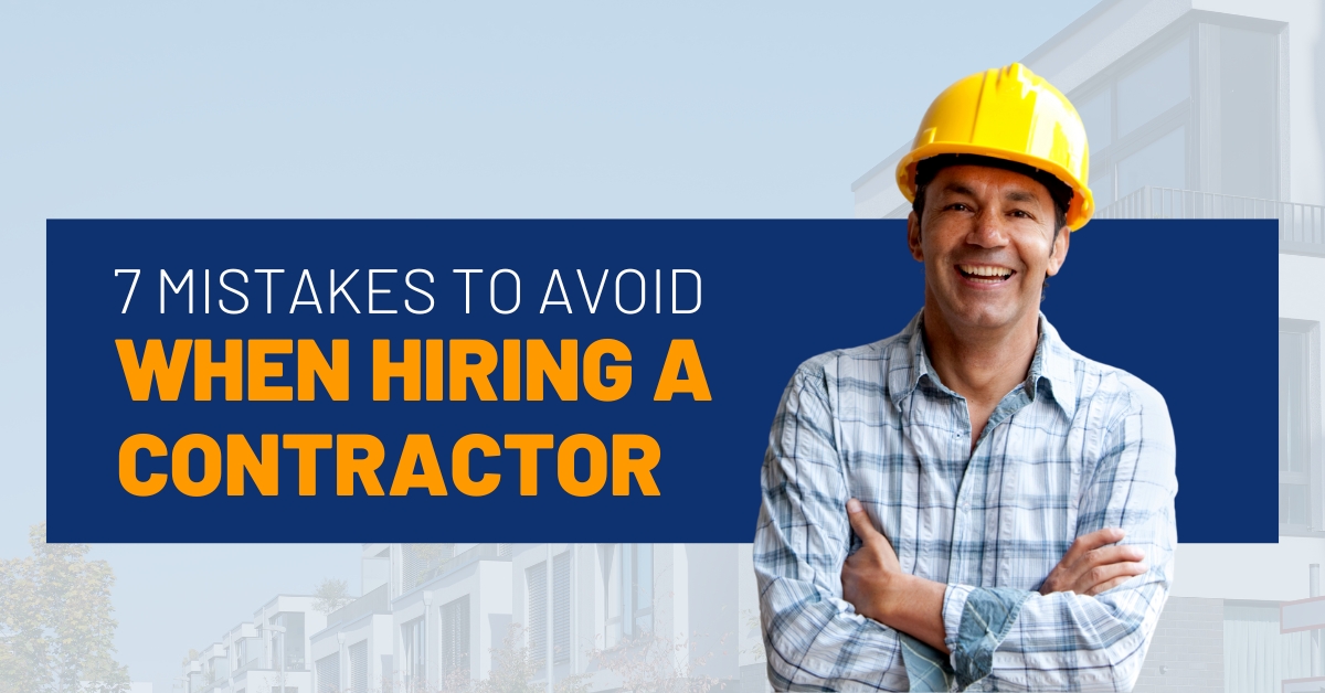 7 Mistakes to Avoid When Hiring a Contractor September-2024-MVP-Blog-Post-Image