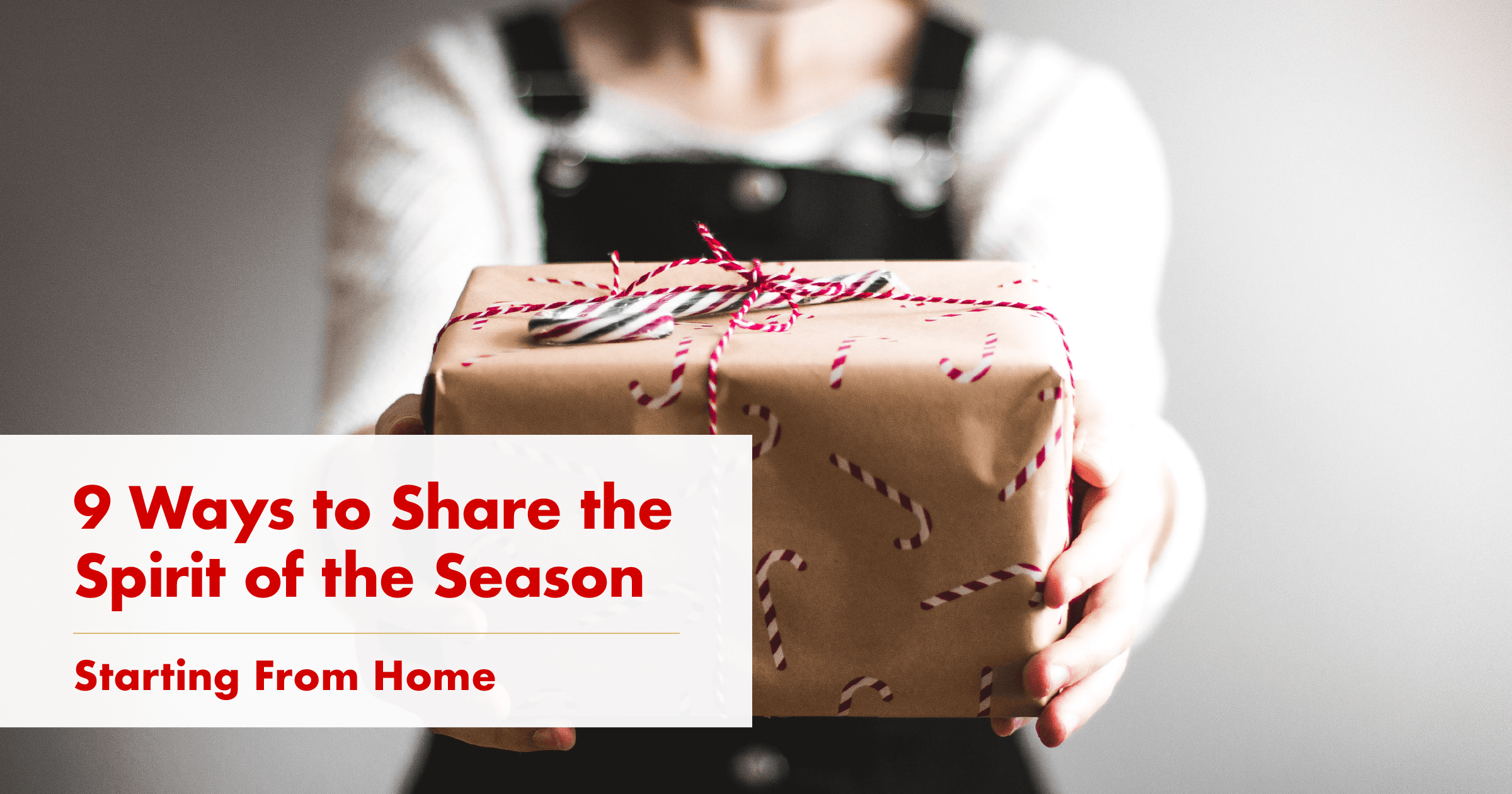 9 Ways to Share the Spirit of the Season—Starting From Home decemberpost