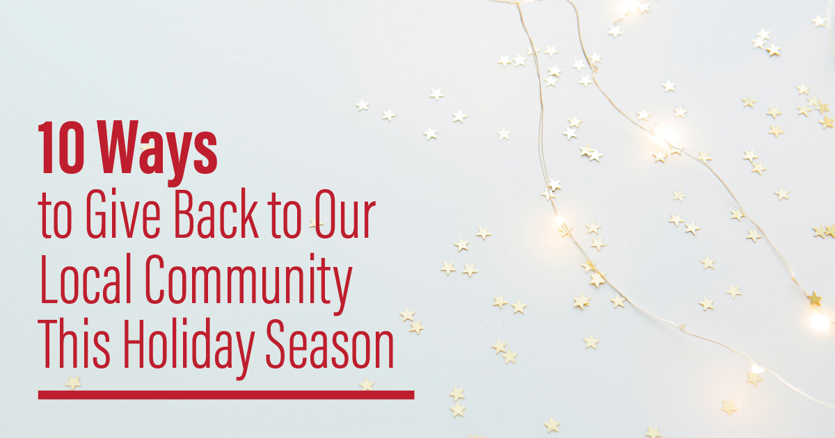 10 Ways to Give Back to Our Local Community This Holiday Season december2020