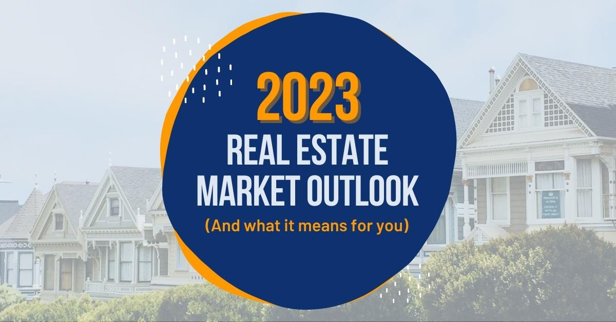 2023 Real Estate Market Outlook (And What It Means for You) January-2023-MVP-Blog-Post-Image