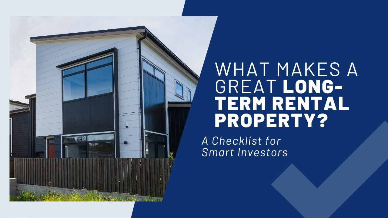 What Makes a Great Long-Term Rental Property? A Checklist for Smart Investors 0c0379Sept_2025_Image_-_Linked_In-3.jpg