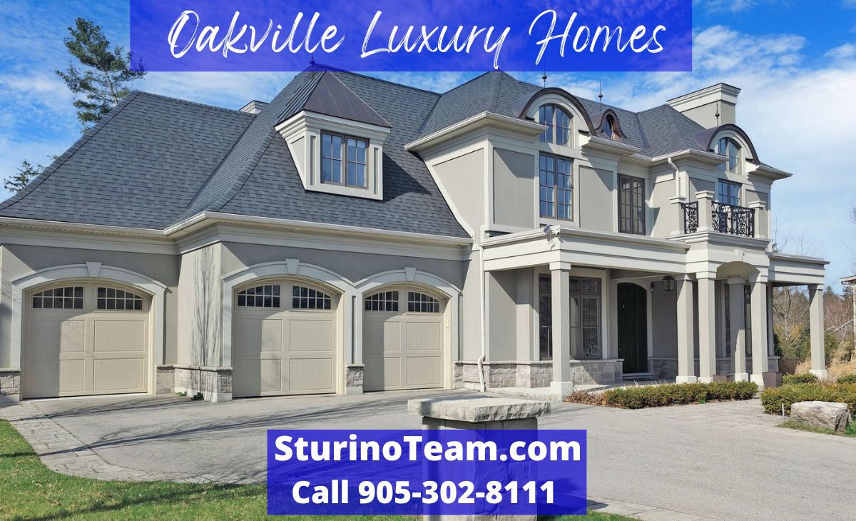 Oakville Luxury Homes SturinoTeam.com 905-302-8111