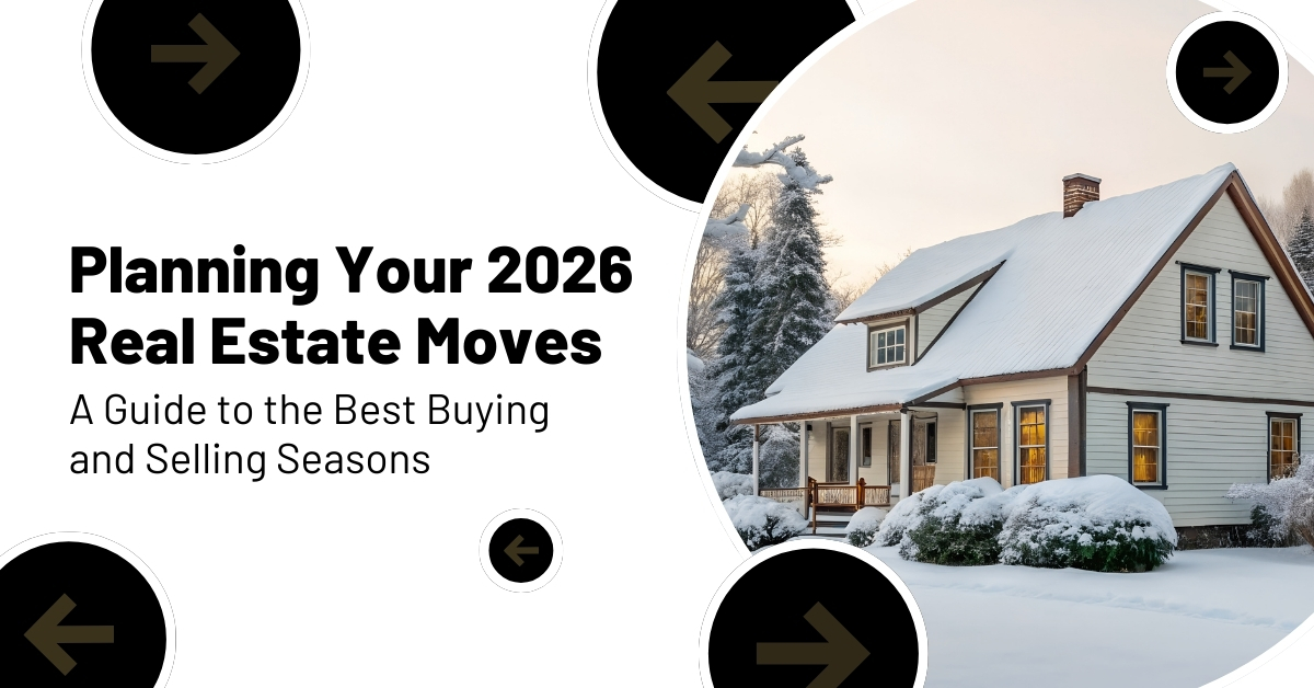 Planning Your 2026 Real Estate Moves: A Guide to the Best Buying and Selling Seasons e9205bCopy_of_December_Blog_Post-8.jpg