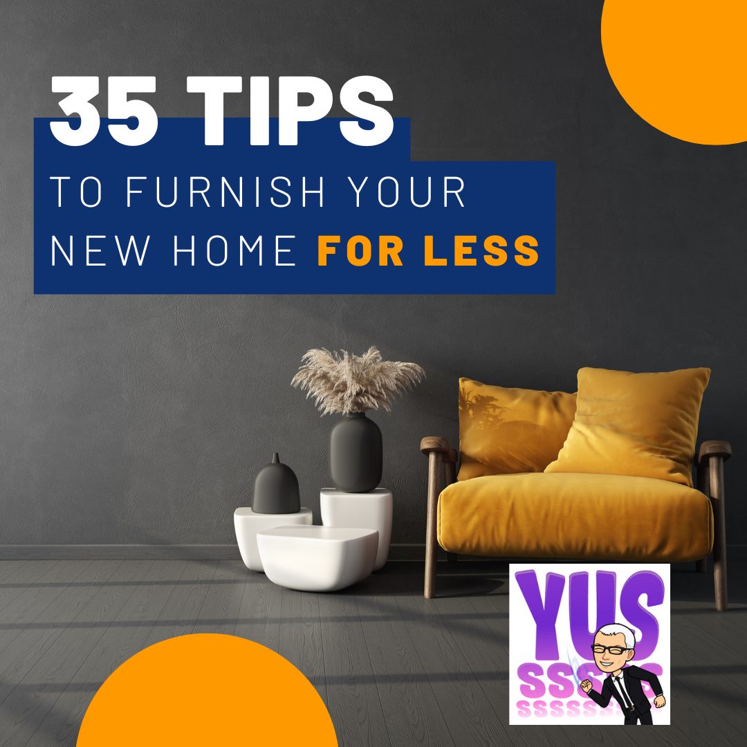 Copy of November 2023 - MVP - 35 Tips to Furnish Your New Home for Less