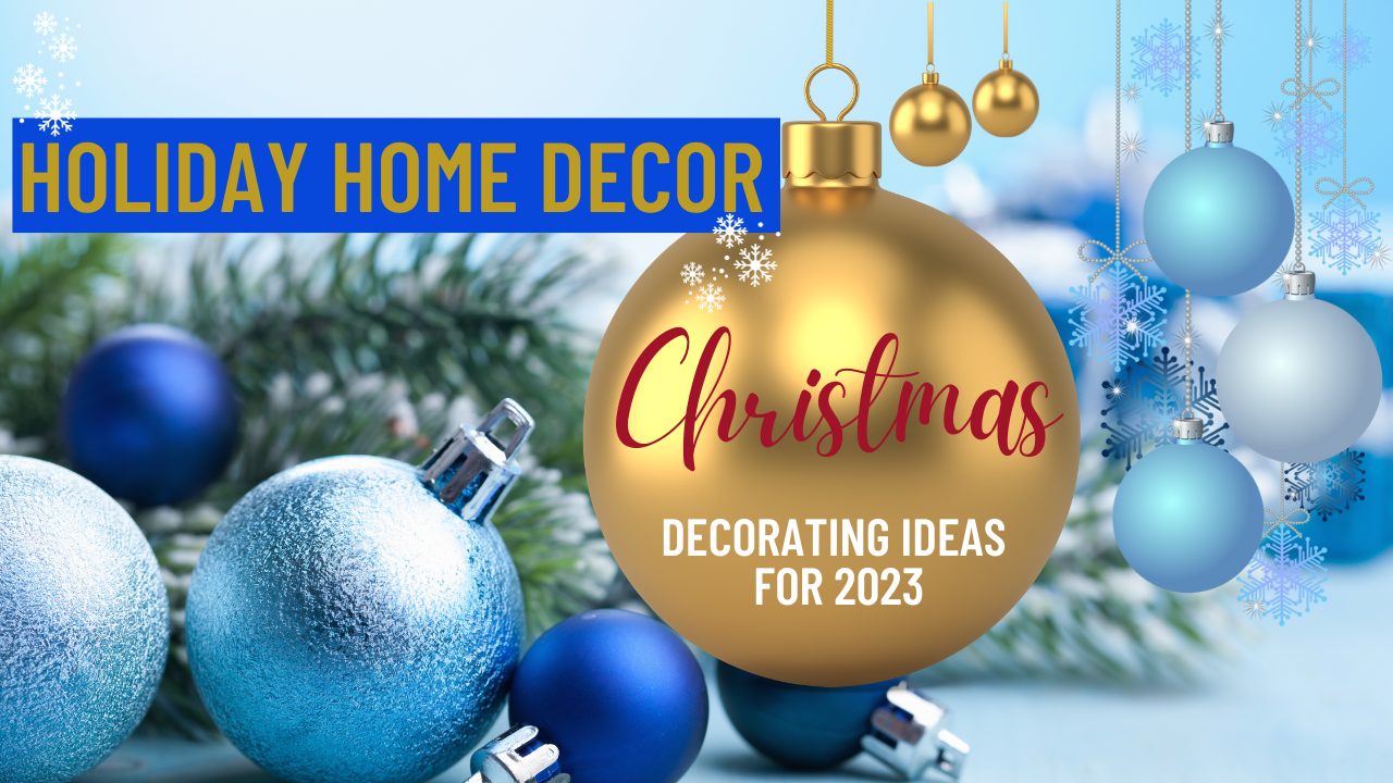 EP#123_ Holiday Home Decor Christmas Decorating Ideas for 2023